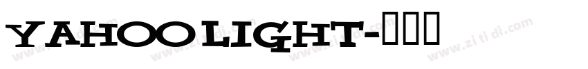 yahoo light字体转换